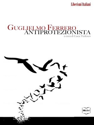cover image of Guglielmo Ferrero antiprotezionista